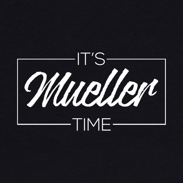 It's Robert Mueller Time Resist Anti Trump by junghc1